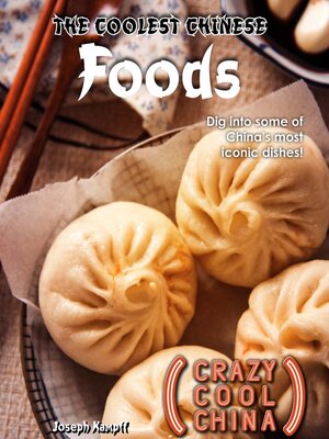 cover image of The Coolest Chinese Foods